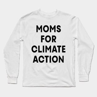 Moms for Climate Action (Hot Pink) Long Sleeve T-Shirt